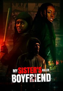 My Sister's Killer Boyfriend (2024)