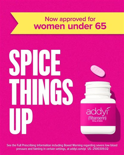 See full PI, Med Guide & Boxed Warning for severe low blood pressure & fainting in certain settings: @addyi_pi or addyi.com/pi Frustrating Low Libido Can Be Treated! Addyi is the only FDA-Approved and clinically proven little pink pill for increasing libido in women under 65. You can have an online telehealth appointment today to see if Addyi is right for you. PLUS use code PINKPILL at checkout to have a $10 visit! ADDYI is a prescription medicine used to treat hypoactive (low) sexual desire dis