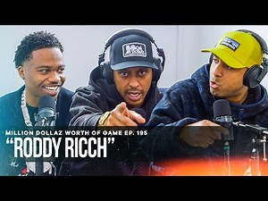 RODDY RICCH: MILLION DOLLAZ WORTH OF GAME EPISODE 195