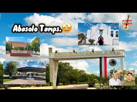 Abasolo Tamaulipas🤠🌳 #abasolo #tamaulipas #turismo