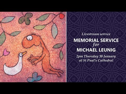 Memorial Service for Michael Leunig | 30 January 2025