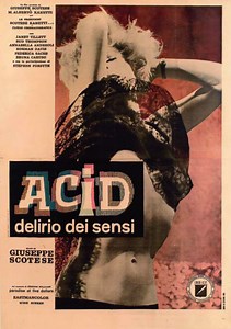 ‘Acid, Delirium Of The Senses’: Sixties Italian LSD exploitation at its finest!