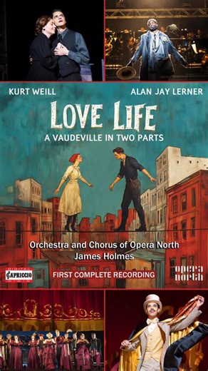 LOVE LIFE at last! 🎉🎶 Capriccio has released the first complete recording of landmark Broadway vaudeville LOVE LIFE by Kurt Weill and Alan Jay Lerner, performed by Opera North in January 2025. This long-awaited recording comes seventy-seven years after the show’s first production in 1948, during which time a labor action prevented the release of an original cast album. The production was honored as one of six finalists in the 2025 International Opera Awards category for Best Production of Musi