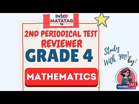 DepEd Grade 4 Mathematics 4 2nd Periodical Test Reviewer | Teachers FREE