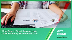 What Does a Good Resume Look Like? A Winning Formula For 2026