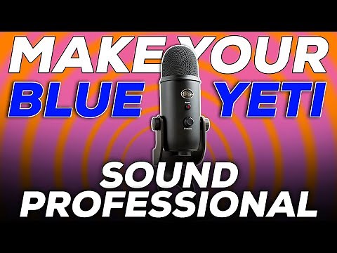 Achieve Incredible Sound Quality with Your Blue Yeti Mic!