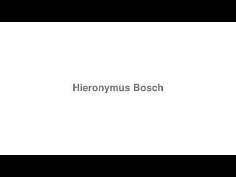 How to Pronounce "Hieronymus Bosch"