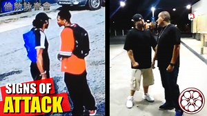 KEY SIGNS OF ATTACK... PRE-ATTACK INDICATORS - The London Wing Chun Academy