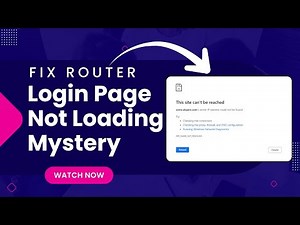 Fix Router Login Page Not Loading Mystery