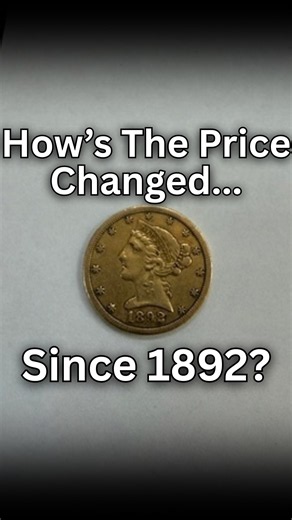 How much has this gold coin grown in value since 1892?