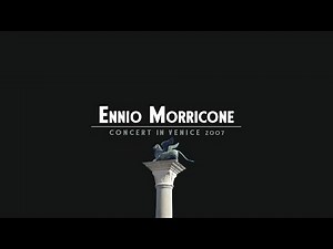 Ennio Morricone ₪ Full Concert in Venice (2007) Conducted by the Maestro ₪ Ennio Morricone