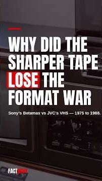 Why the Sharper Tape Lost the Format War