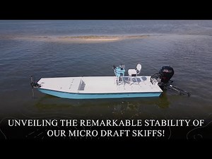 Unveiling the Remarkable Stability of Our Micro Draft Skiffs! | Micro Draft Skiffs