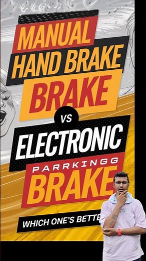 Manual vs Electronic Parking Brakes: How They Work & What’s Better?
