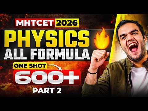 Physics Part 2 All Formulas MHTCET One Shot Revision - Physics MHTCET 2026 2027 RG Lectures #mhtcet