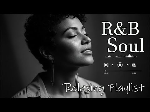 【R&B Soul】Calm R&B Soul Collection – Relaxing Tunes & Gentle Rhythms for Focus