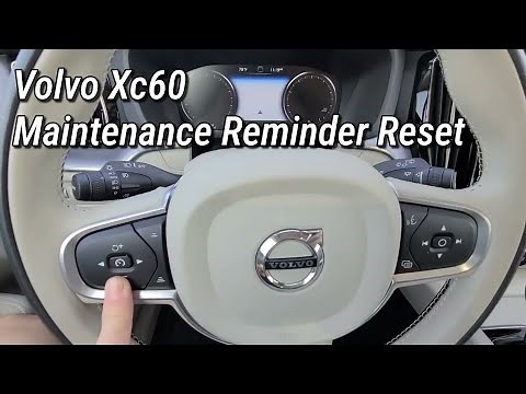 Volvo xc60 maintenance reminder reset / oil life