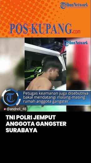 TNI Polri Jemput Anggota Gangster Surabaya di Rumah Masing-Masing