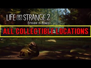Life is Strange 2: Episode 1 Roads - All Collectible Locations - Dillydallying Trophy / Achievement