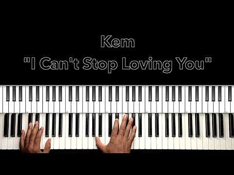 Kem "I Can't Stop Loving You" Piano Tutorial