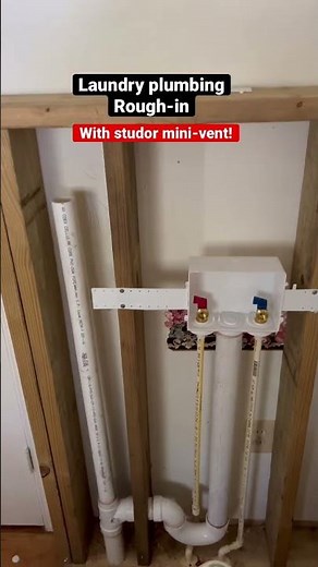 Laundry plumbing rough-in Studor mini-vent!