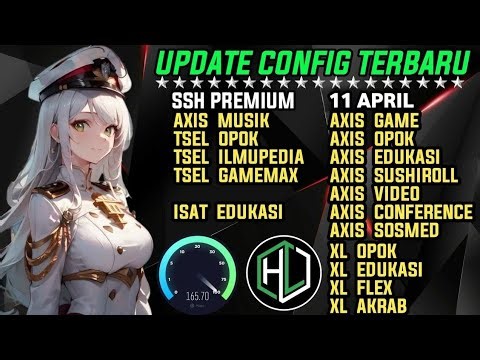 UPDATE || CONFIG HC TERBARU || AXIS GAME TELKOMSEL Xl INDOSAT SSH PREMIUM ( 11 April )