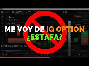 😞¿Por qué me voy de IQ Option? (LA VERDAD)