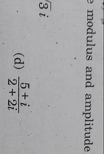 modulus and amplitude\sqrt { 3 } i(d) \frac { 5   i } { 2   2... | Filo