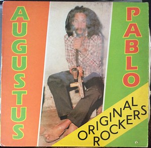Augustus Pablo - Original Rockers