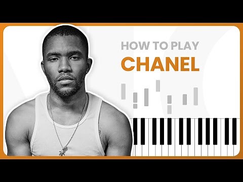 How To Play Chanel By Frank Ocean On Piano - Piano Tutorial (Free Tutorial)