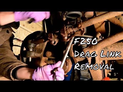 2005 F250 Drag Link Removal