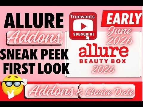 Allure Beauty Box June 2026 SPOILER ADD‑ONS Reveal — Full Product Breakdown + May Choice Date!
