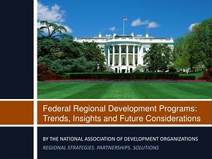Federal Regional Development Programs: Trends, Insights and Future Considerations