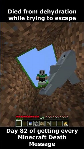 Day 82 of getting every Minecraft Death Message (Died from dehydration while trying to escape)