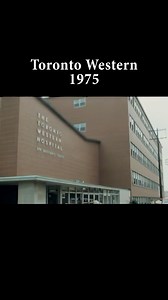Toronto Western Hospital in 1975 | Old Toronto Series