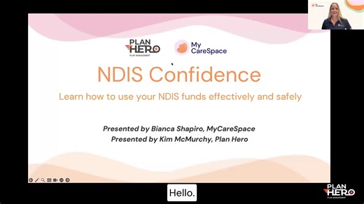 Webinar: NDIS Confidence: Learn how to use your NDIS funds effectively and safely