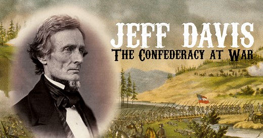 Jeff Davis: The Confederacy at War