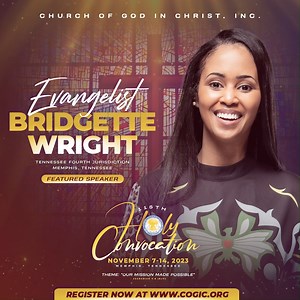 Church Of God In Christ 115th Holy Convocation Speaker Evangelist Bridgette Wright Tennessee Fourth Jurisdiction Memphis, Tennessee | Church Of God In Christ, Inc.
