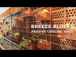 Passive Cooling with Breeze Blocks: A Sustainable Design Solution for Hot Climates