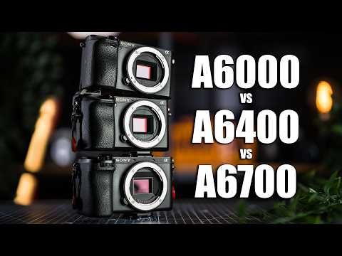 Sony A6000 vs A6400 vs A6700 - Which One should you Buy in 2026?