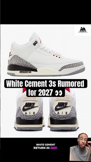 White Cement 3s Returning in 2027? Too Soon After 2023? #jordans #sneakers