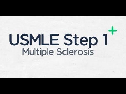USMLE Step 1: Multiple Sclerosis