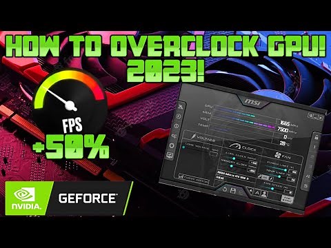 HOW TO OVERCLOCK ANY GPU 2023 *NEW* BOOST FPS! HOW OVERCLOACK NVIDIA GRAPHICS CARD
