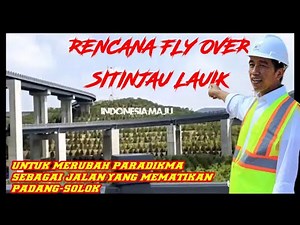 Luar Biasa! Begini Megahnya Maket Fly Over Sitinjau Lauik dengan Dana Rp1,6 Triliun (Ilustrasi)