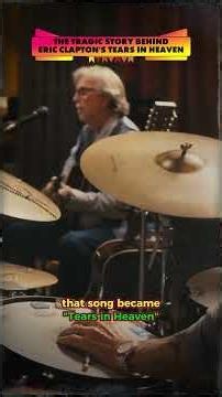 The Tragic Story Behind Eric Clapton's Tears in Heaven