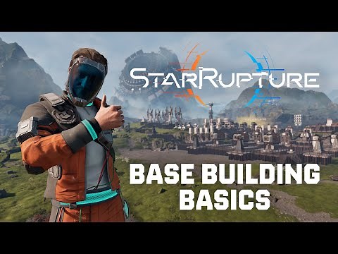 StarRupture - Base Building Basics