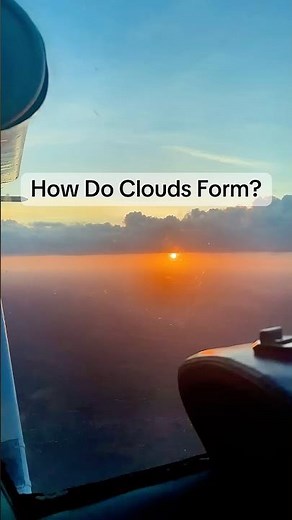 How do clouds form? And why are all they all at the same height?
