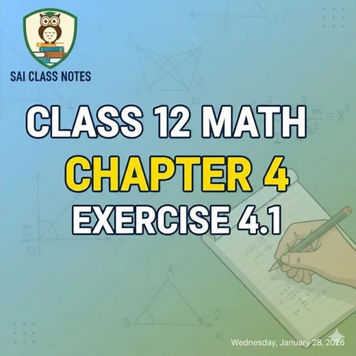 Class 12 Math | Chapter 4: Determinants | Ex 4.1 Solutions 📚