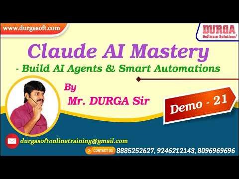 Claude AI Mastery - Build AI Agents & Smart Automations tutorials || Demo - 21 || by Mr. DURGA Sir