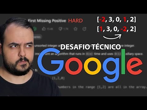 EXPLICAÇÃO de um DESAFIO TÉCNICO da GOOGLE | First Missing Positive